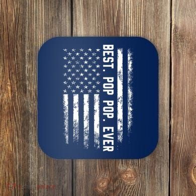 Best Pop Pop Ever American Flag Gift For Men Father's Day Coaster