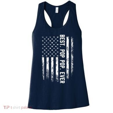 Best Pop Pop Ever American Flag Gift For Men Father's Day Women's Tank Top