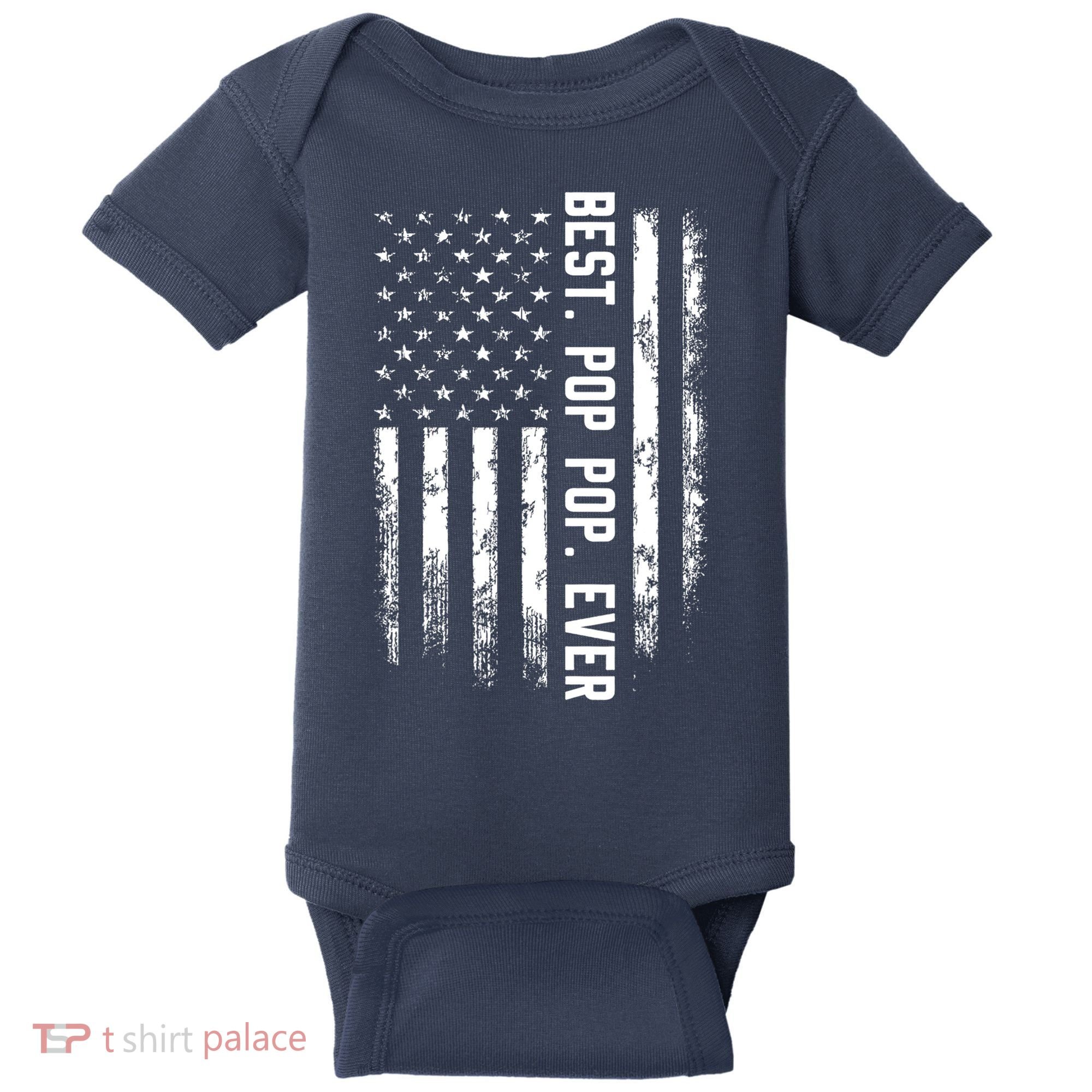 Best Pop Pop Ever American Flag Gift For Men Father's Day Baby Bodysuit