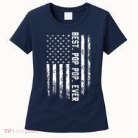 Best Pop Pop Ever American Flag Gift For Men Father's Day Women's T-Shirt thumb 0
