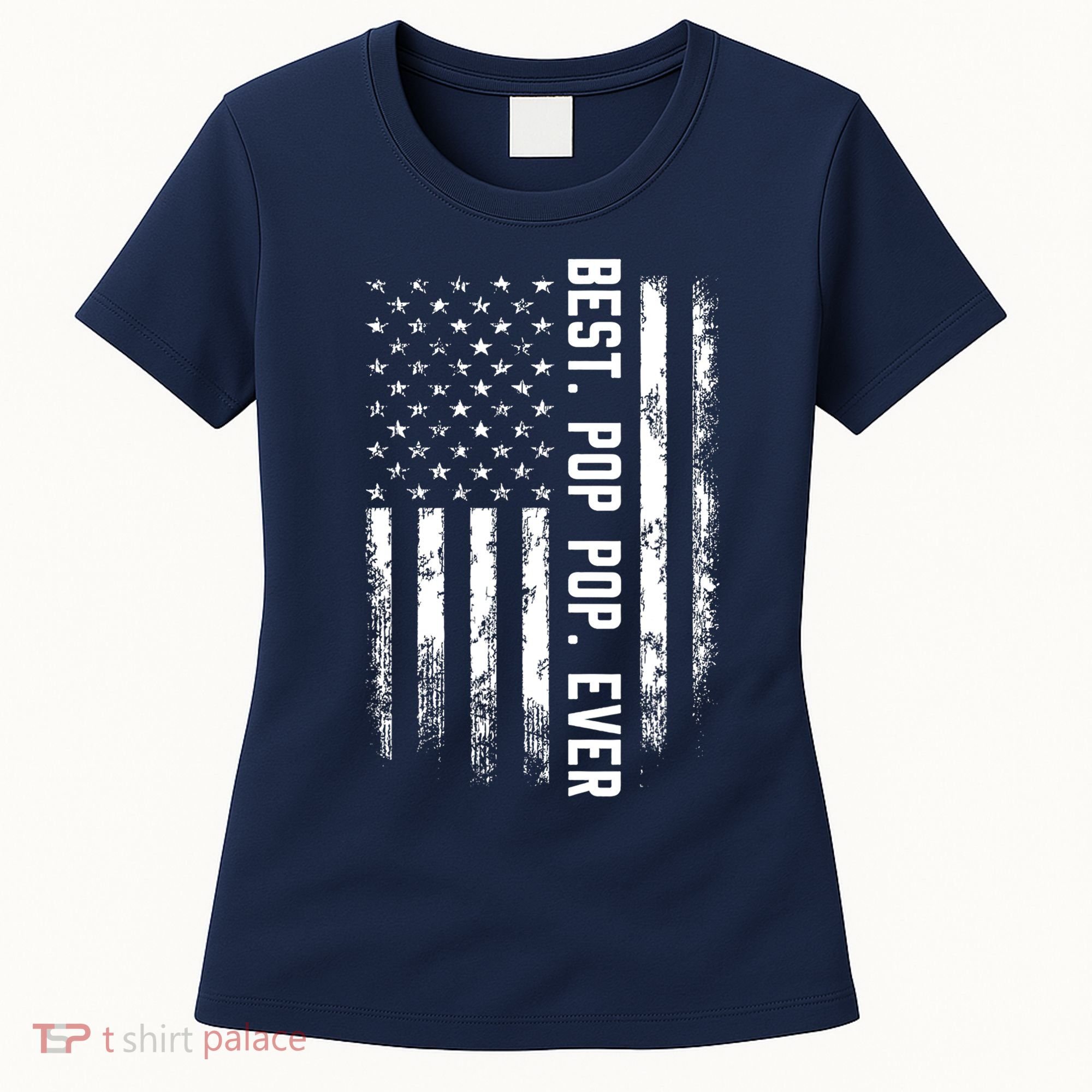 Best Pop Pop Ever American Flag Gift For Men Father's Day Women's T-Shirt