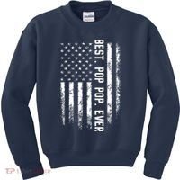Best Pop Pop Ever American Flag Gift For Men Father's Day Kids Sweatshirt thumb 0