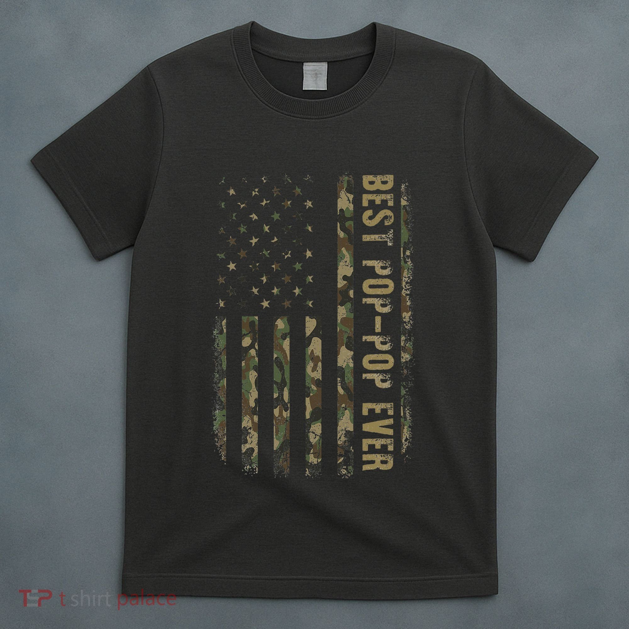 Best Pop Pop Ever Camouflage American Flag FatherS Day T-Shirt