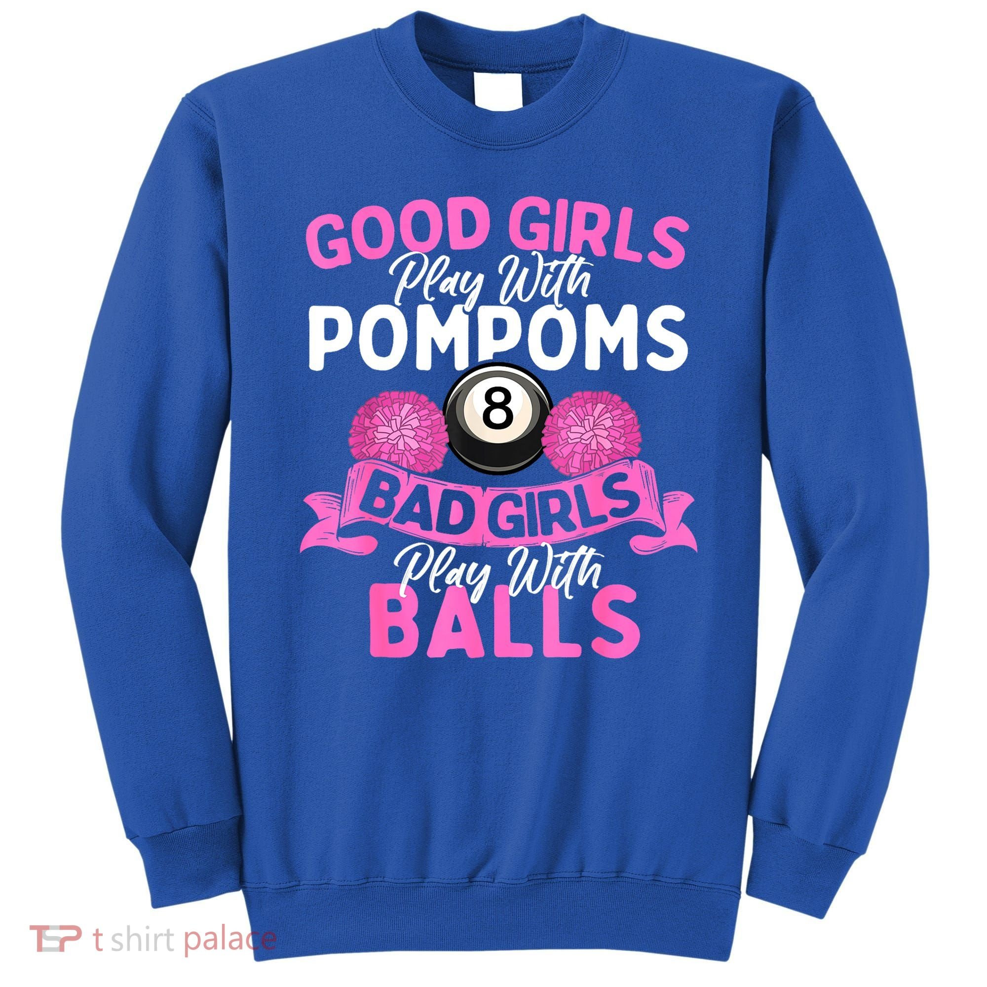 Balls Pool Player Lover Good Girl Play With Billiards Gift Ideas Sweatshirt