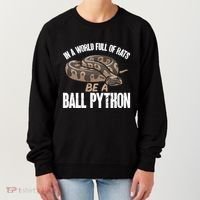 Ball Python Snake Be A Ball Python Cute Gift Women's Sweatshirt thumb 0