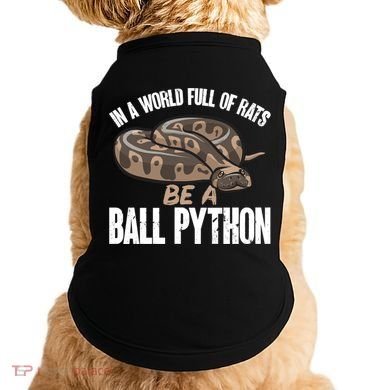 Ball Python Snake Be A Ball Python Cute Gift Doggie Tank