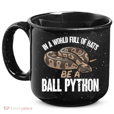 Ball Python Snake Be A Ball Python Cute Gift 15oz Campfire Ceramic Mug