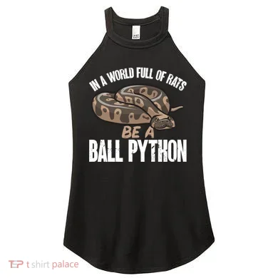 Ball Python Snake Be A Ball Python Cute Gift Women's Perfect Tri Rocker Tank