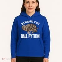 Ball Python Snake Be A Ball Python Cute Gift Hoodie thumb 5