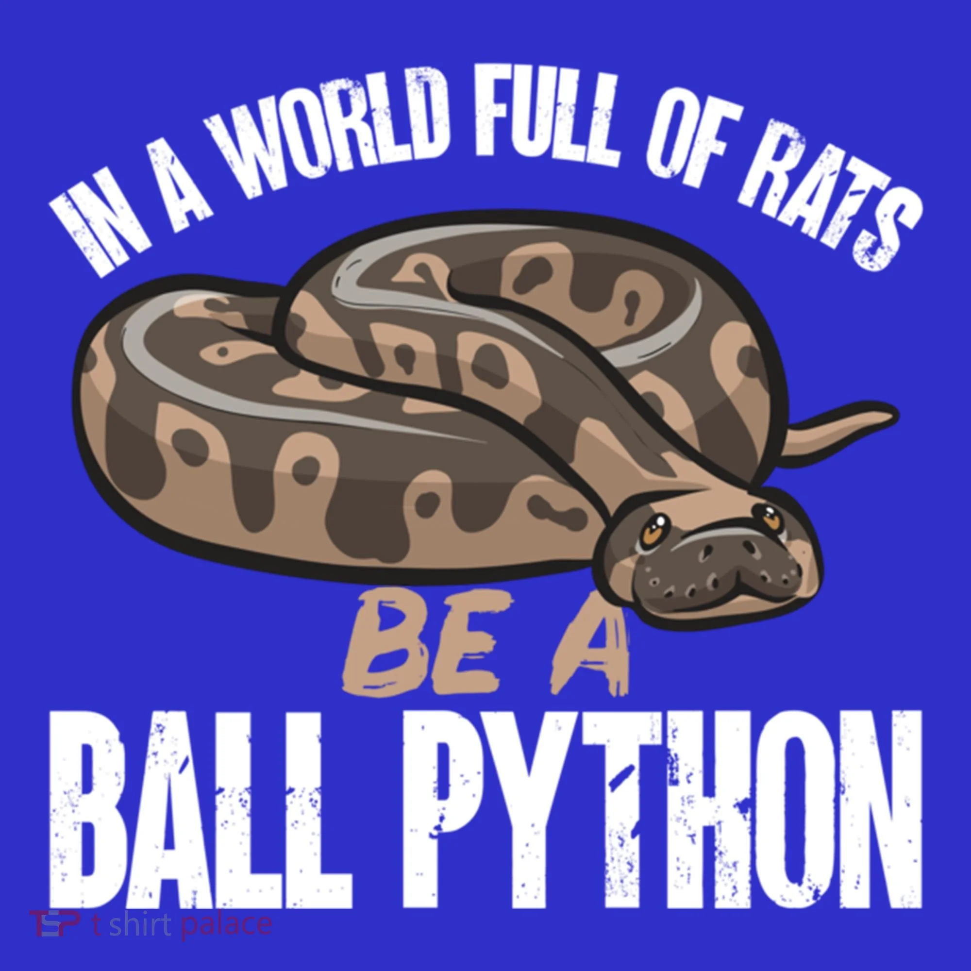 Ball Python Snake Be A Ball Python Cute Gift Sweatshirt
