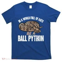 Ball Python Snake Be A Ball Python Cute Gift T-Shirt thumb 0