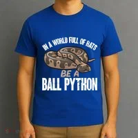 Ball Python Snake Be A Ball Python Cute Gift T-Shirt thumb 3