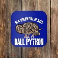 Ball Python Snake Be A Ball Python Cute Gift Coaster thumb 0