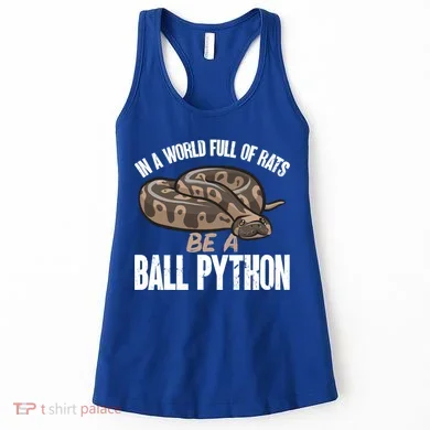 Ball Python Snake Be A Ball Python Cute Gift Women's Tank Top