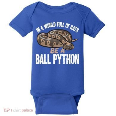 Ball Python Snake Be A Ball Python Cute Gift Baby Bodysuit