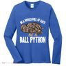 Ball Python Snake Be A Ball Python Cute Gift Women's Long Sleeve Shirt
