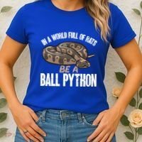 Ball Python Snake Be A Ball Python Cute Gift Women's T-Shirt thumb 2