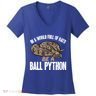 Ball Python Snake Be A Ball Python Cute Gift Women's V-Neck T-Shirt