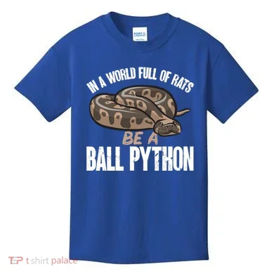 Ball Python Snake Be A Ball Python Cute Gift Kids T-Shirt
