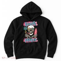 Beach Please Skeleton Vacation Funny Hoodie thumb 0
