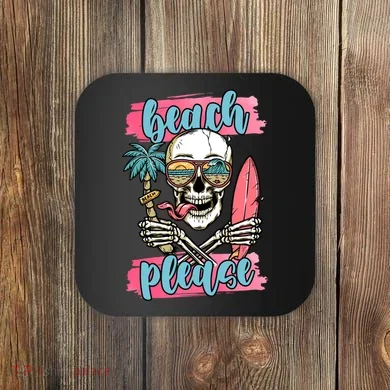 Beach Please Skeleton Vacation Funny Coaster