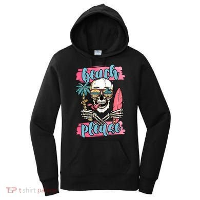 Beach Please Skeleton Vacation Funny Women's Hoodie