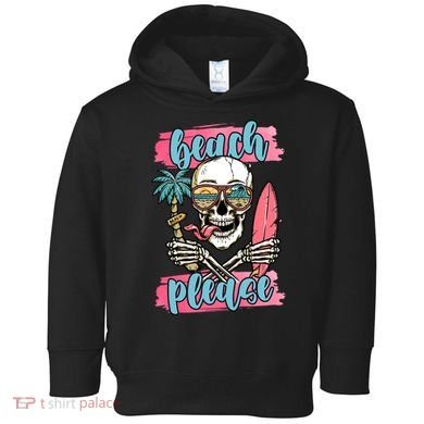 Beach Please Skeleton Vacation Funny Toddler Hoodie
