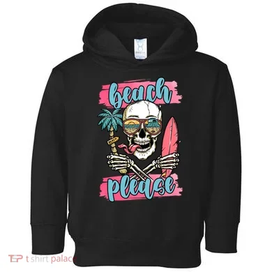 Beach Please Skeleton Vacation Funny Toddler Hoodie