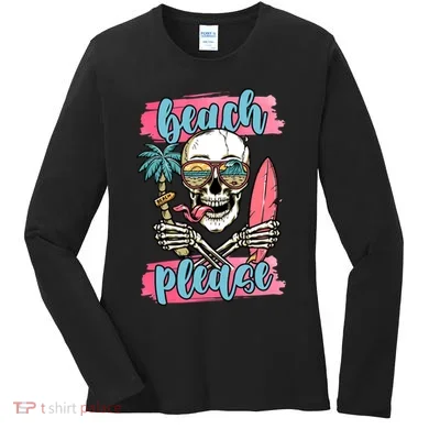 Beach Please Skeleton Vacation Funny Women's Long Sleeve Shirt