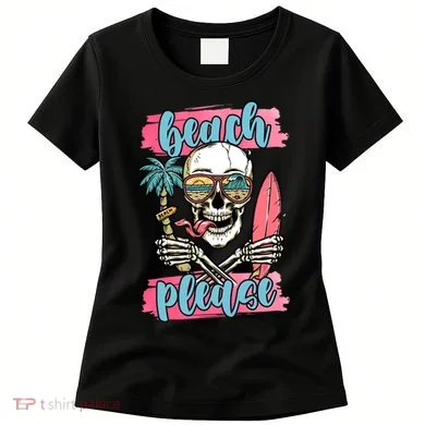 Beach Please Skeleton Vacation Funny Women's T-Shirt