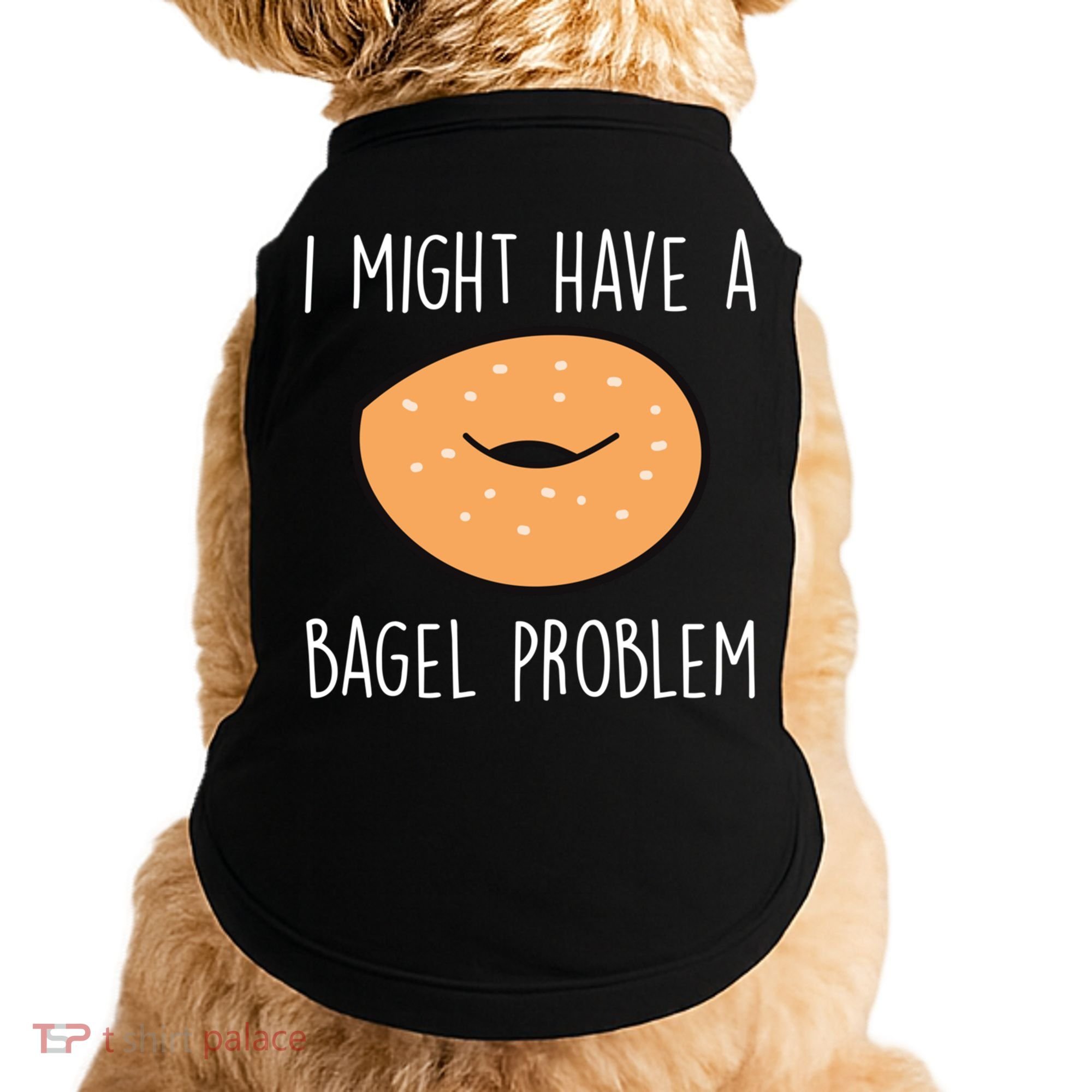 Bagel Problem Saying Bagels Funny Bagel Lover Baking Gift Doggie Tank