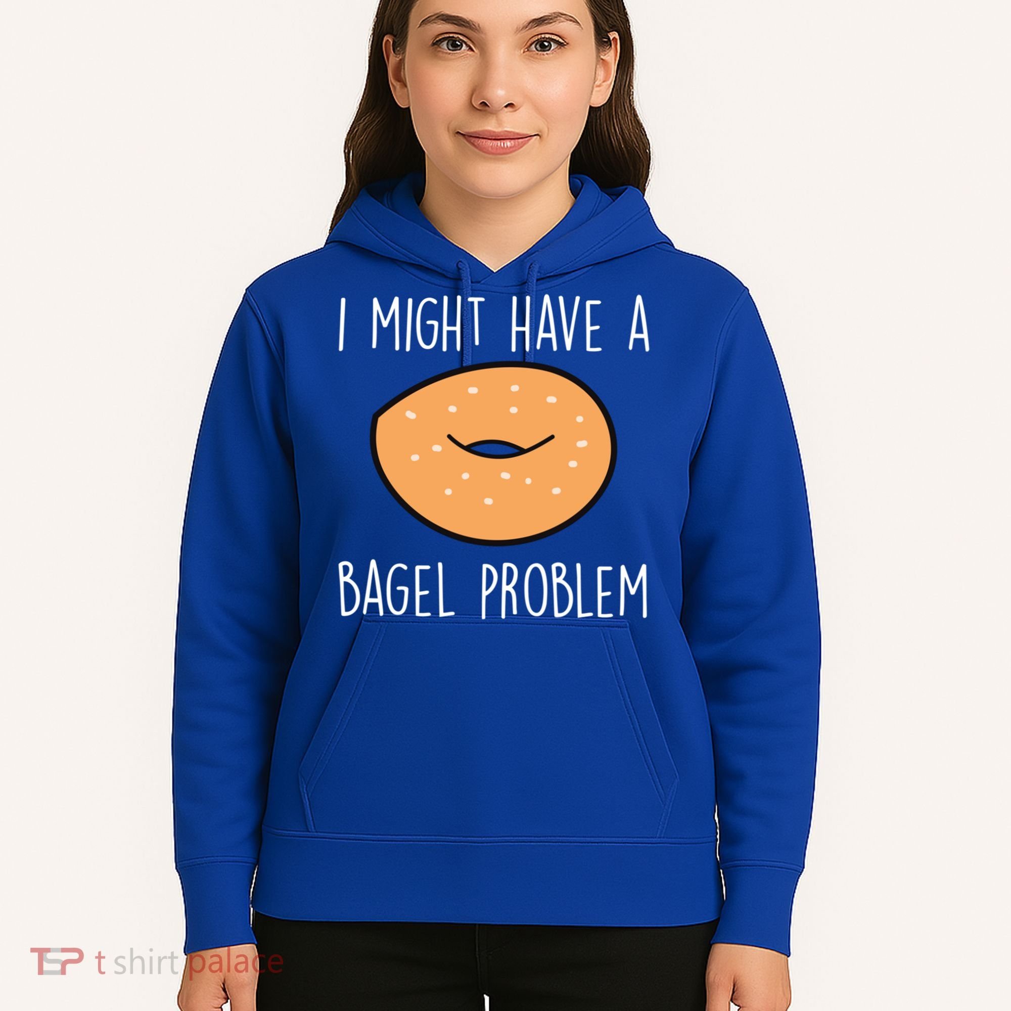 Bagel Problem Saying Bagels Funny Bagel Lover Baking Gift Hoodie