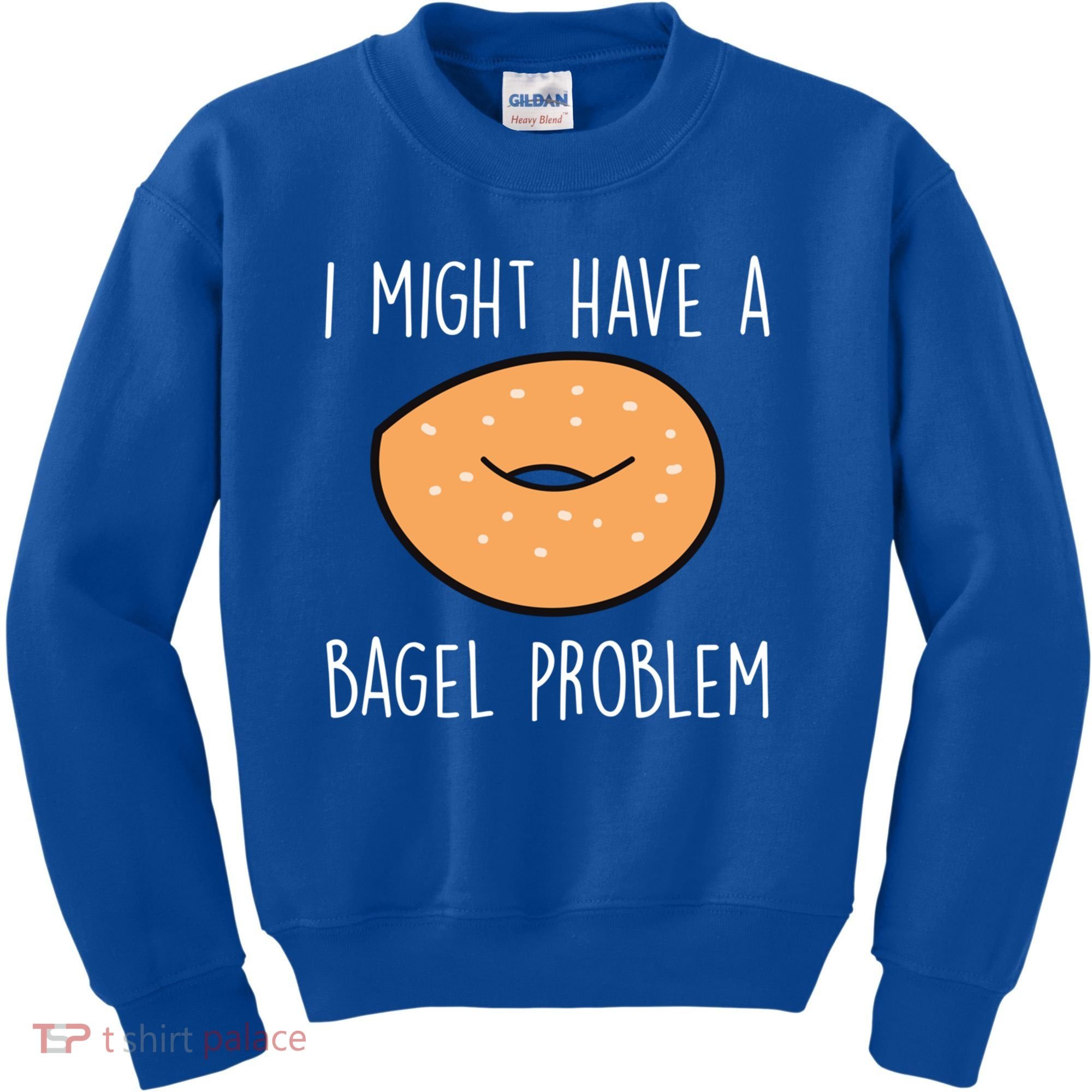 Bagel Problem Saying Bagels Funny Bagel Lover Baking Gift Kids Sweatshirt
