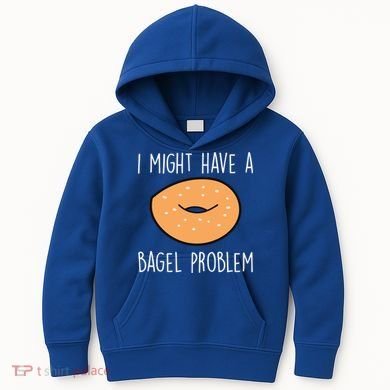 Bagel Problem Saying Bagels Funny Bagel Lover Baking Gift Kids Hoodie