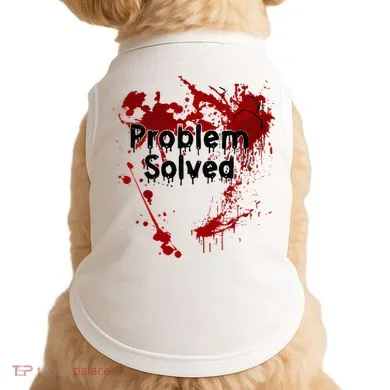 Bloody Problem Solved Halloween Doggie Tank