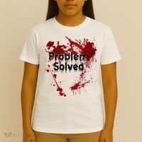Bloody Problem Solved Halloween T-Shirt thumb 4
