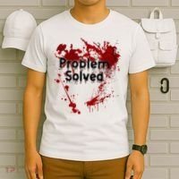 Bloody Problem Solved Halloween T-Shirt thumb 6