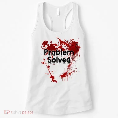 Bloody Problem Solved Halloween Women's Tank Top