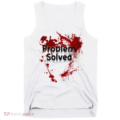 Bloody Problem Solved Halloween Tank Top