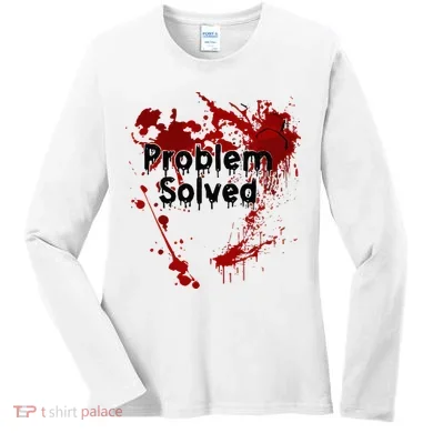 Bloody Problem Solved Halloween Women's Long Sleeve Shirt