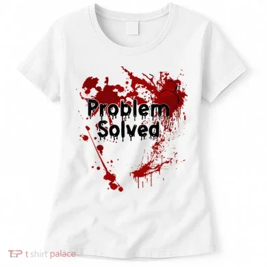 Bloody Problem Solved Halloween Women's T-Shirt