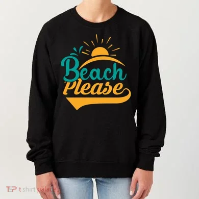 Beach Please Summer Sun Gift Women's Sweatshirt