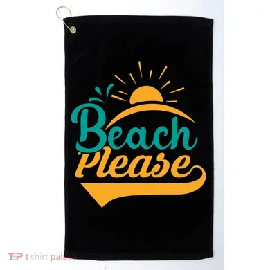 Beach Please Summer Sun Gift Golf Towel
