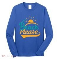 Beach Please Summer Sun Gift Long Sleeve Shirt thumb 0