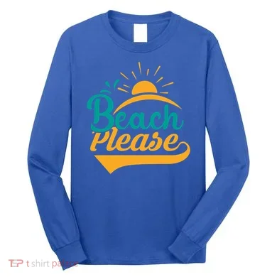 Beach Please Summer Sun Gift Long Sleeve Shirt