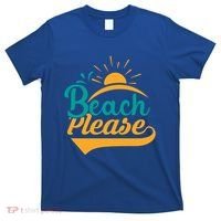 Beach Please Summer Sun Gift T-Shirt thumb 0