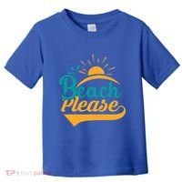 Beach Please Summer Sun Gift Toddler T-Shirt thumb 0