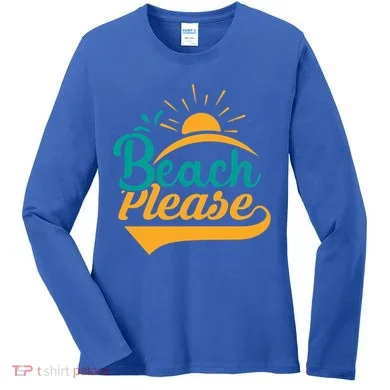 Beach Please Summer Sun Gift Women's Long Sleeve Shirt