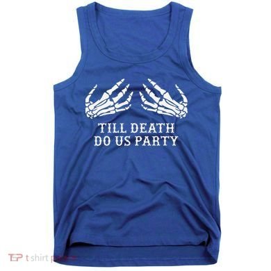 Bachelorette Party Till Death Do Us Party Halloween Tank Top