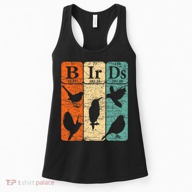 Birds Periodic Table Elements Birdwatching Ornithology Women's Tank Top